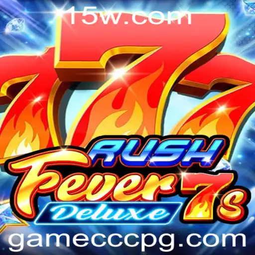 Descubra a Emoção de RushFever7sDeluxe: O Jogo que Conquista Novos Jogadores